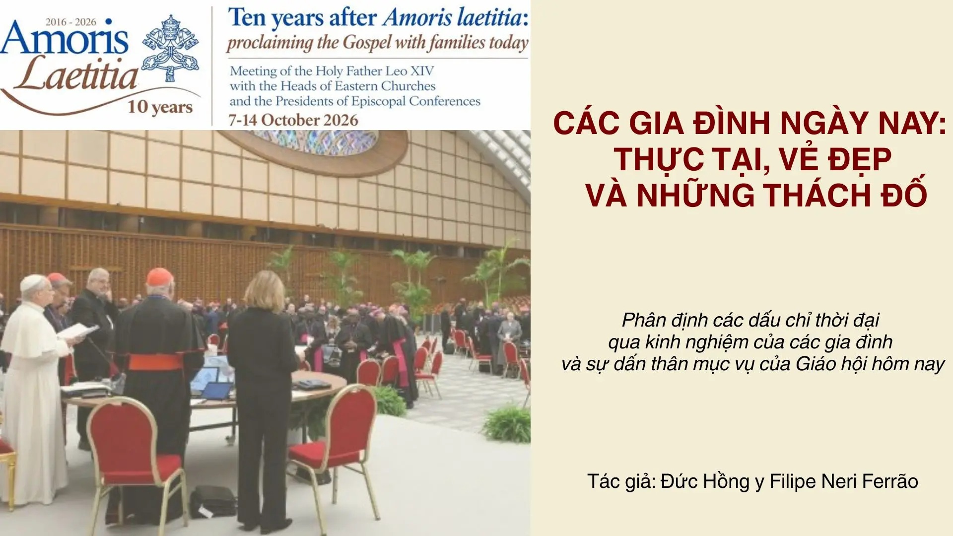 CÁC GIA ĐÌNH NGÀY NAY: THỰC TẠI, VẺ ĐẸP VÀ NHỮNG THÁCH ĐỐ - BÀI CHIA SẺ CỦA ĐỨC HỒNG Y FILIPE NERI FERRÃO
